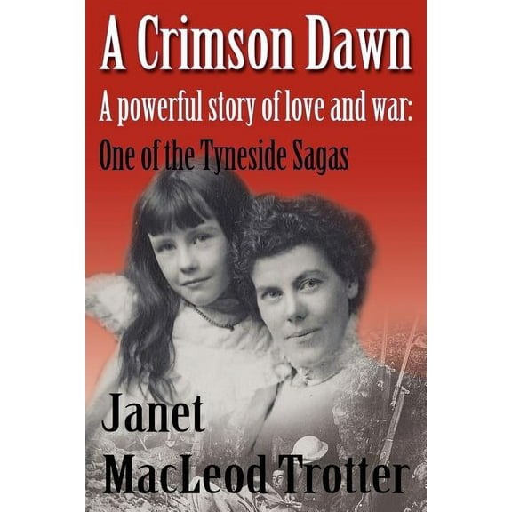 Tyneside Sagas: A Crimson Dawn (Paperback)