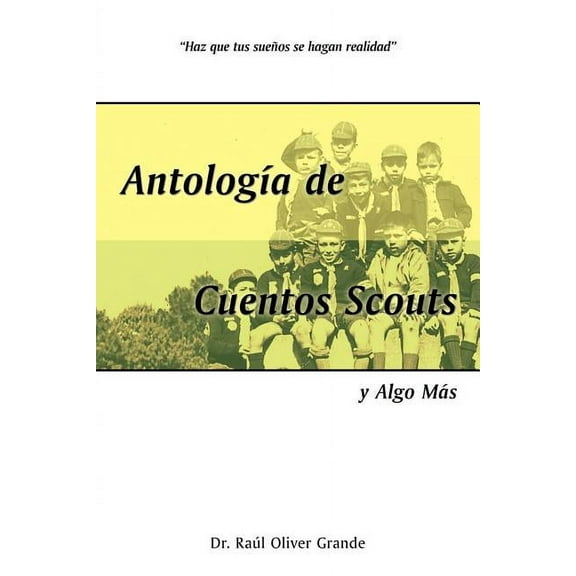 Antologia de Cuentos Scouts: Y Algo Mas, (Paperback)