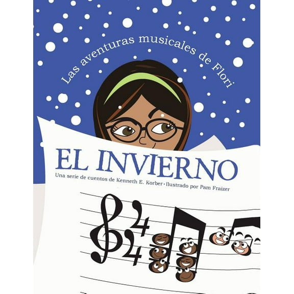 Las aventuras musicales de Flori: El invierno, (Paperback)