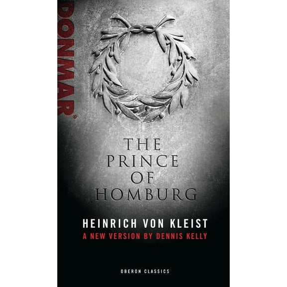 Oberon Modern Plays Prince of Homburg, (Paperback)