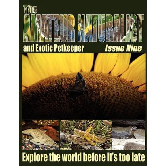 The Amateur Naturalist (and Exotic Petkeeper) #9 (Paperback)