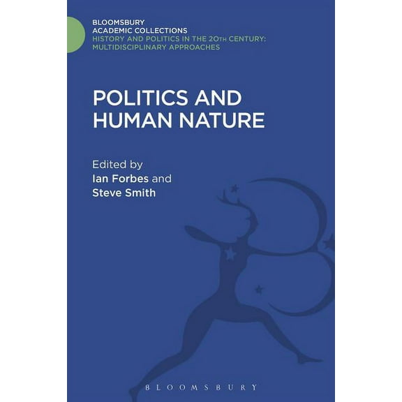 History and Politics in the 20th Century Politics and Human Nature, (Hardcover)