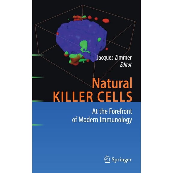 Natural Killer Cells: At the Forefront of Modern Immunology, (Hardcover)