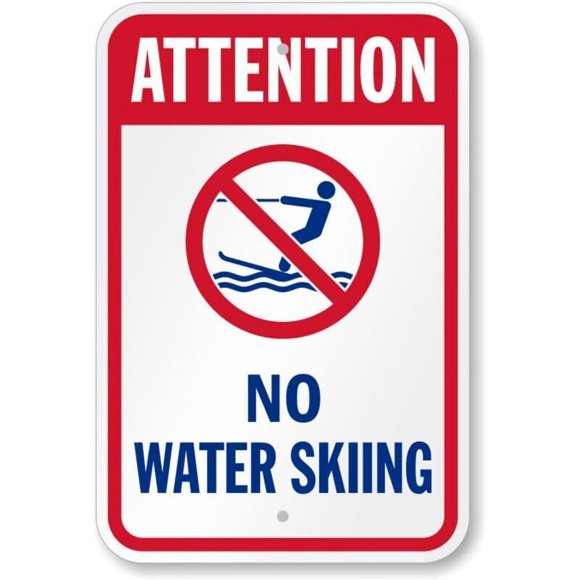 Size: 16" x 12" - Attention No Water Skiing Water Safety Weatherproof Metal Sign