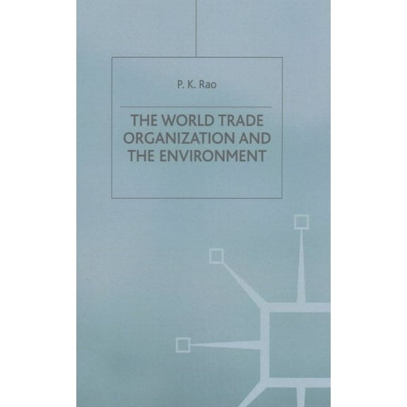 The World Trade Organization and the Environment (Paperback)