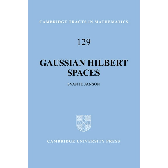Cambridge Tracts in Mathematics Gaussian Hilbert Spaces, Book 129, (Hardcover)
