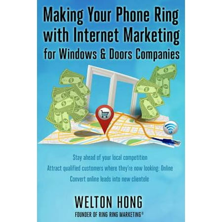Making Your Phone Ring with Internet Marketing for Windows & Doors (Best Phone Company For Small Business)