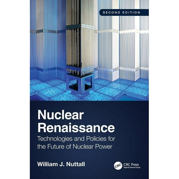 Nuclear Renaissance: Technologies and Policies for the Future of Nuclear Power, (Hardcover)