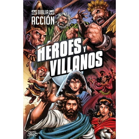 Action Bible La Biblia En AcciÃ³n: HÃ©roes Y Villanos (the Action Bible: Heroes and Villains) (Spanish), (Hardcover)