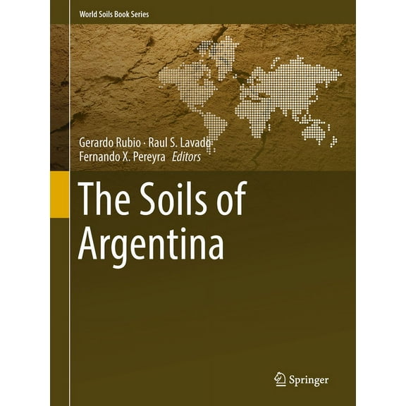 World Soils Book The Soils of Argentina, (Hardcover)
