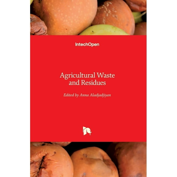 Agricultural Waste and Residues (Hardcover)