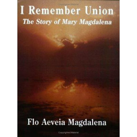 Pre-Owned I Remember Union: The Story of Mary Magdalena (Paperback) 1880914077 9781880914076