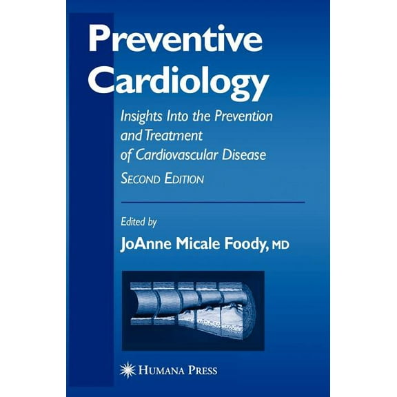 Contemporary Cardiology Preventive Cardiology: Insights Into the Prevention and Treatment of Cardiovascular Disease, (Hardcover)