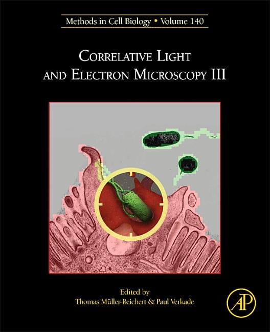 Methods In Cell Biology, Volume 140: Correlative Light And Electron ...