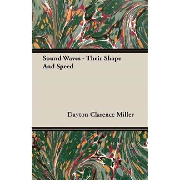 Pre-Owned Sound Waves : Their Shape and Speed