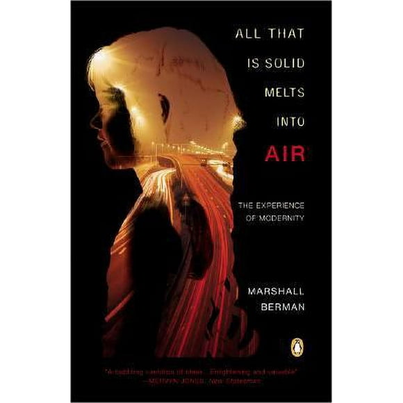 Pre-Owned All That Is Solid Melts into Air : The Experience of Modernity 9780140109627