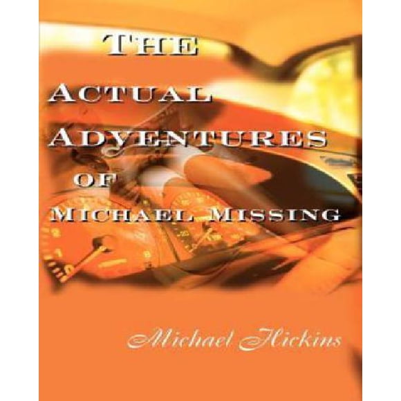 Les Aventures Réelles de Michael Missing