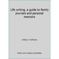 thumbnail image 1 of Pre-Owned Life writing, a guide to family journals and personal memoirs (Hardcover) 0312485077 9780312485078, 1 of 1