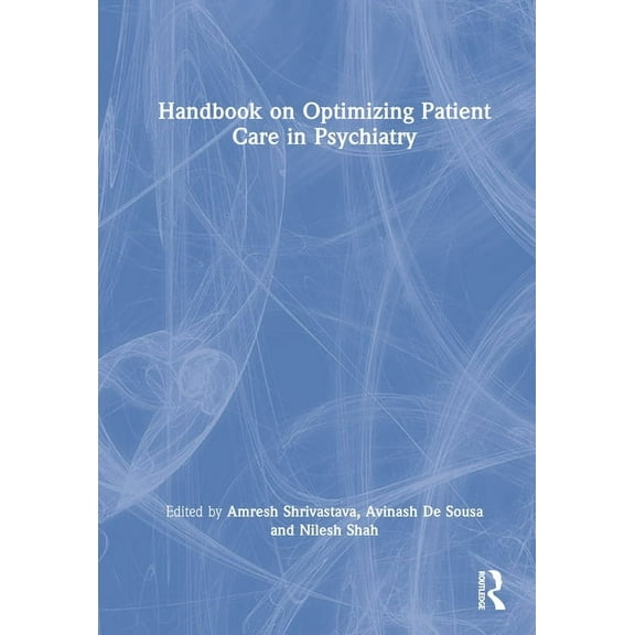 Handbook on Optimizing Patient Care in Psychiatry, (Hardcover)
