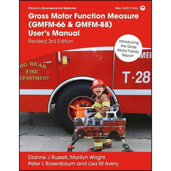 Gross Motor Function Measure (Gmfm-66 & Gmfm-88) User's Manual, (Spiral-Bound)