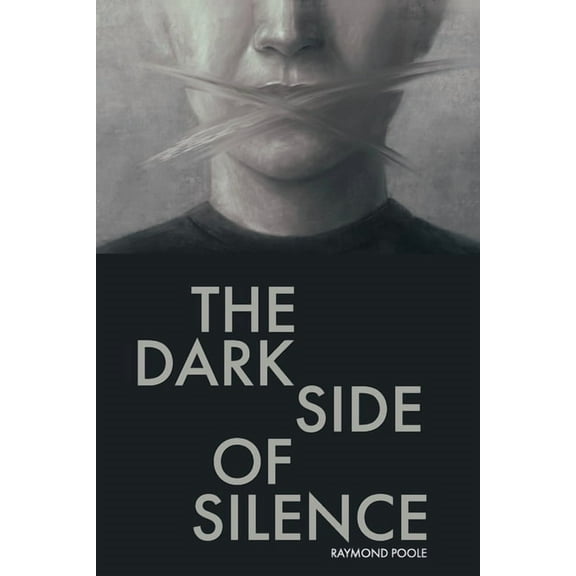 The Dark Side of Silence, (Paperback)