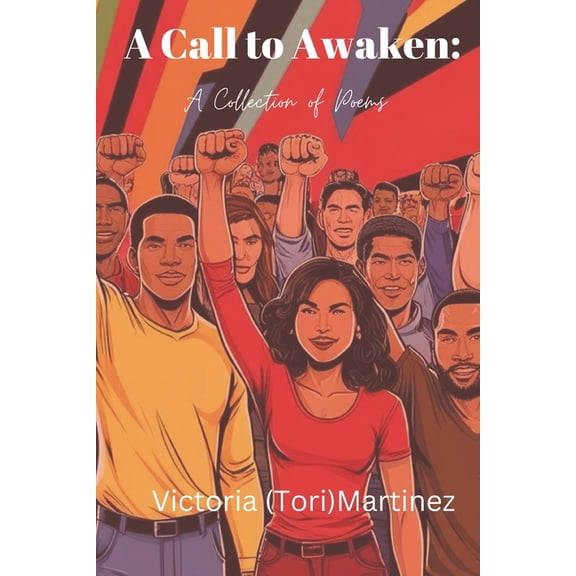 A Call to Awaken: A Collection of Poems, (Paperback)