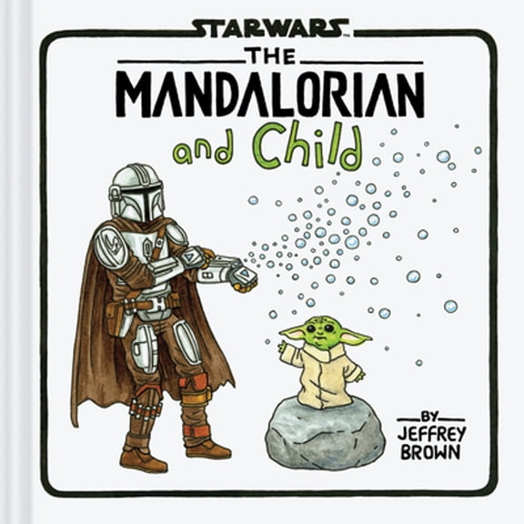 Pre-Owned The Mandalorian and Child (Hardcover) 1797223690 9781797223698