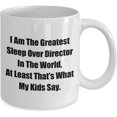 thumbnail image 2 of Mug for Mom Dad I Am The Greatest Sleep Over Director In The World, At Least That’s What My Kids Say. Coffee Tea Cup, 2 of 2