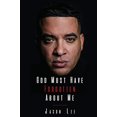 thumbnail image 1 of Pre-Owned God Must Have Forgotten About Me (Paperback) by Jason Lee, 1 of 1
