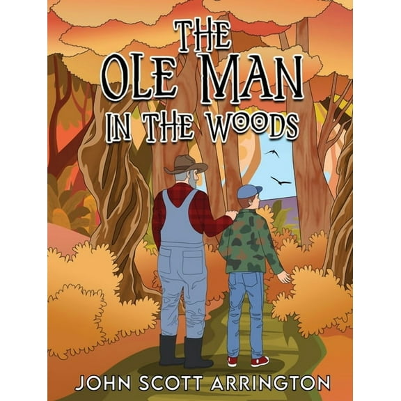 The Ole Man in the Woods