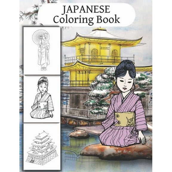 Japanese Coloring Book: for adults and Japan art lovers to color beautiful drawings and have fun