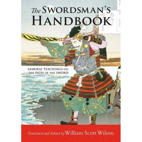 The Swordsman's Handbook : Samurai Teachings on the Path of the Sword (Paperback)