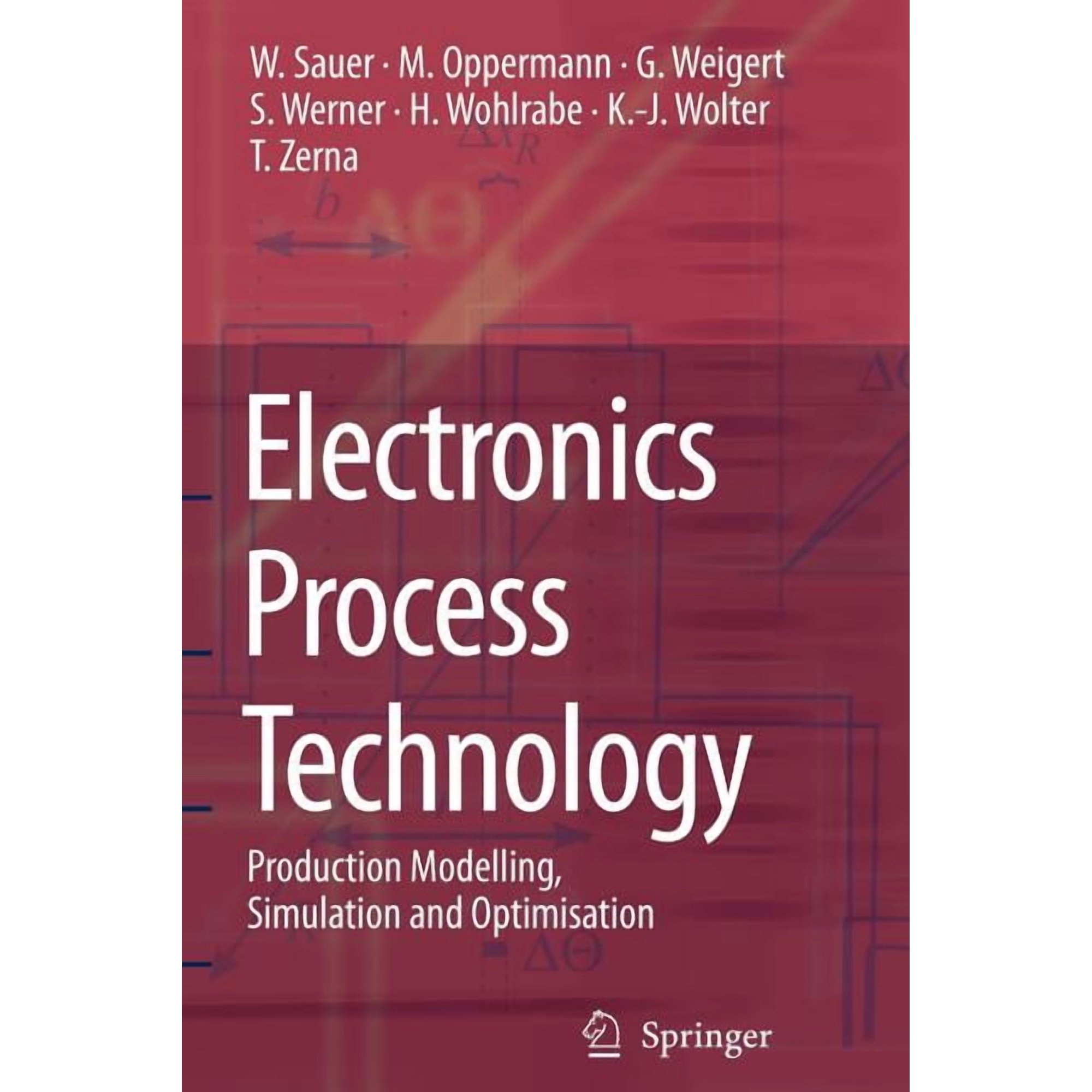Electronics Process Technology: Production Modelling Simulation and Optimisation (Paperback)