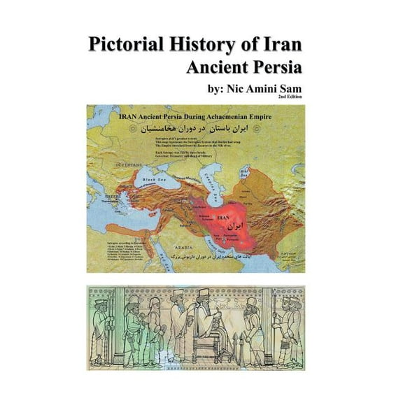 Pictorial History of Iran: Ancient Persia (Hardcover)