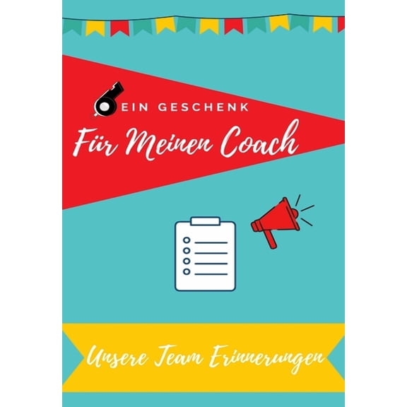 Für meinen Trainer: Tagebucherinnerungen als Geschenk an Ihren Coach, (Paperback)