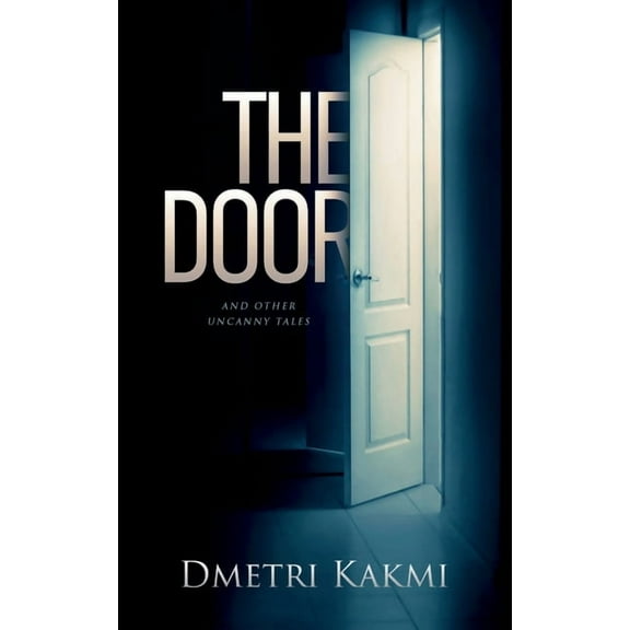 The Door and Other Uncanny Tales, (Paperback)
