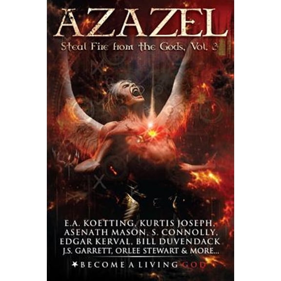 Pre-Owned Azazel: Steal Fire From The Gods (Paperback) 1090708955 9781090708953