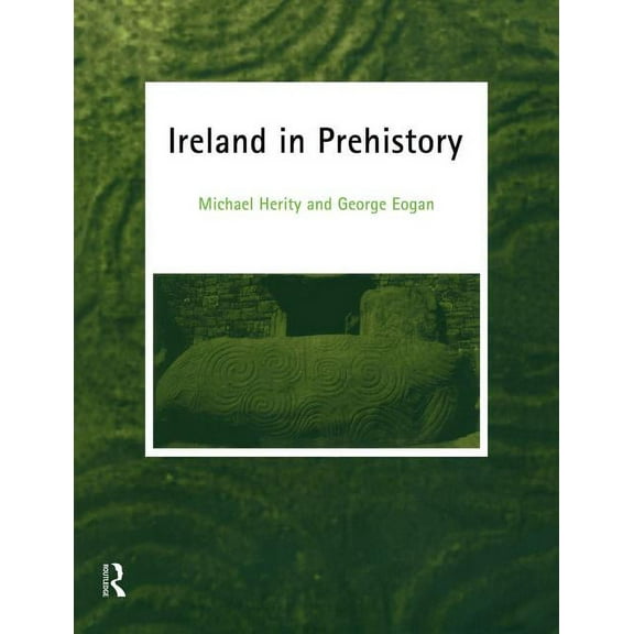 Ireland in Prehistory, (Paperback)