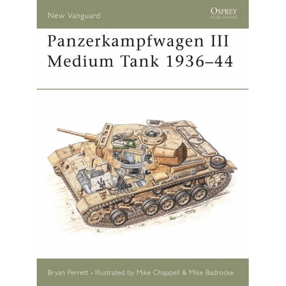 New Vanguard: Panzerkampfwagen III Medium Tank 1936–44 (Series #27) (Paperback)