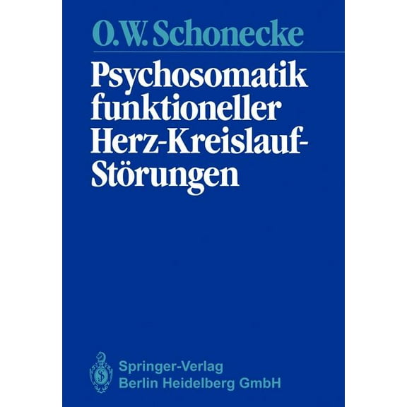Psychosomatik Funktioneller Herz-Kreislauf-StÃ¶rungen, (Paperback)