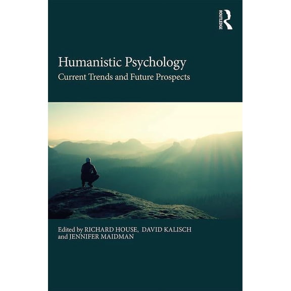 Humanistic Psychology: Current Trends and Future Prospects, (Paperback)
