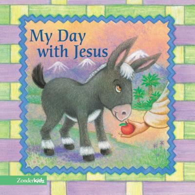 Pre-Owned My Day with Jesus (Easter Board Books) (Unknown) 0310708435 9780310708438