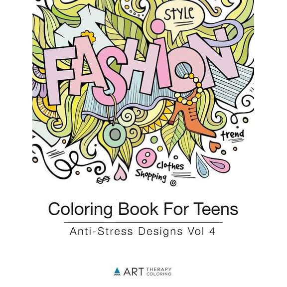 Coloring Books for Teens: Coloring Book For Teens: Anti-Stress Designs Vol 4 (Paperback)