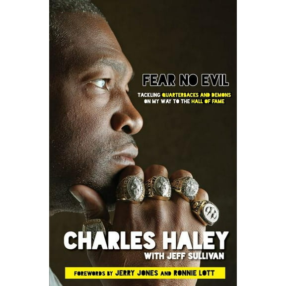 Fear No Evil : Tackling Quarterbacks and Demons on My Way to the Hall of Fame (Hardcover)