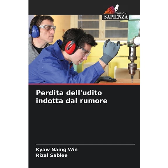 Perdita dell'udito indotta dal rumore, (Paperback)