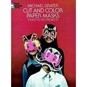 Cut and Color Paper Masks (Cut-Out Masks) [Paperback - Used]