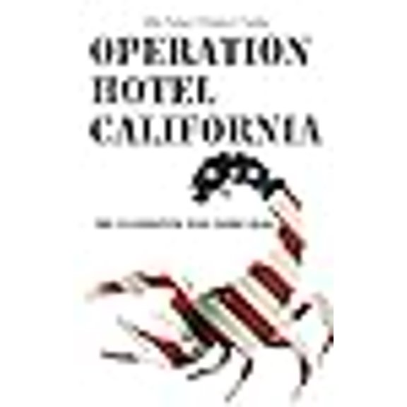 Pre-Owned Operation Hotel California: The Clandestine War Inside Iraq (Paperback) 1599218887 9781599218885