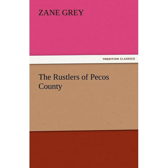 The Rustlers of Pecos County (Paperback)