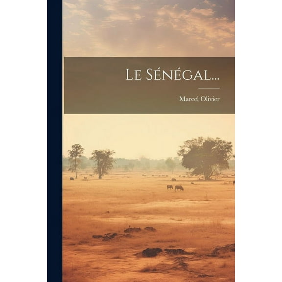Le Sénégal... (Paperback)