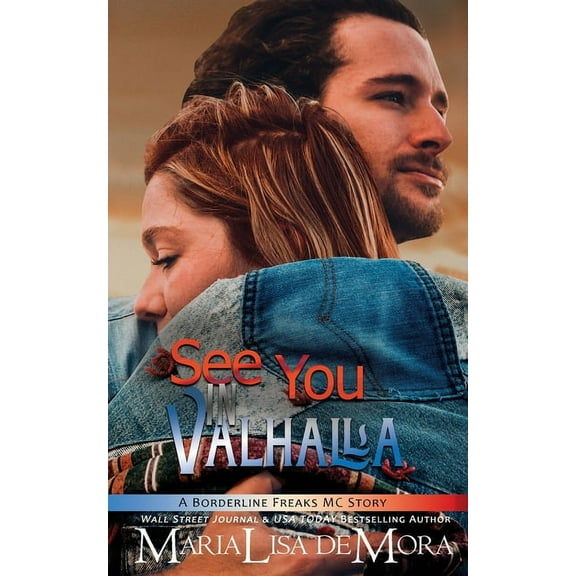 Borderline Freaks MC See You in Valhalla: Borderline Freaks MC Four, Book 4, (Paperback)